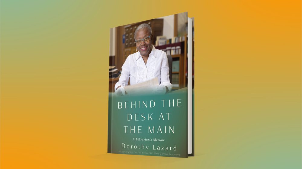 Behind the Desk at the Main: A Librarian's Memoir — upcoming books release
