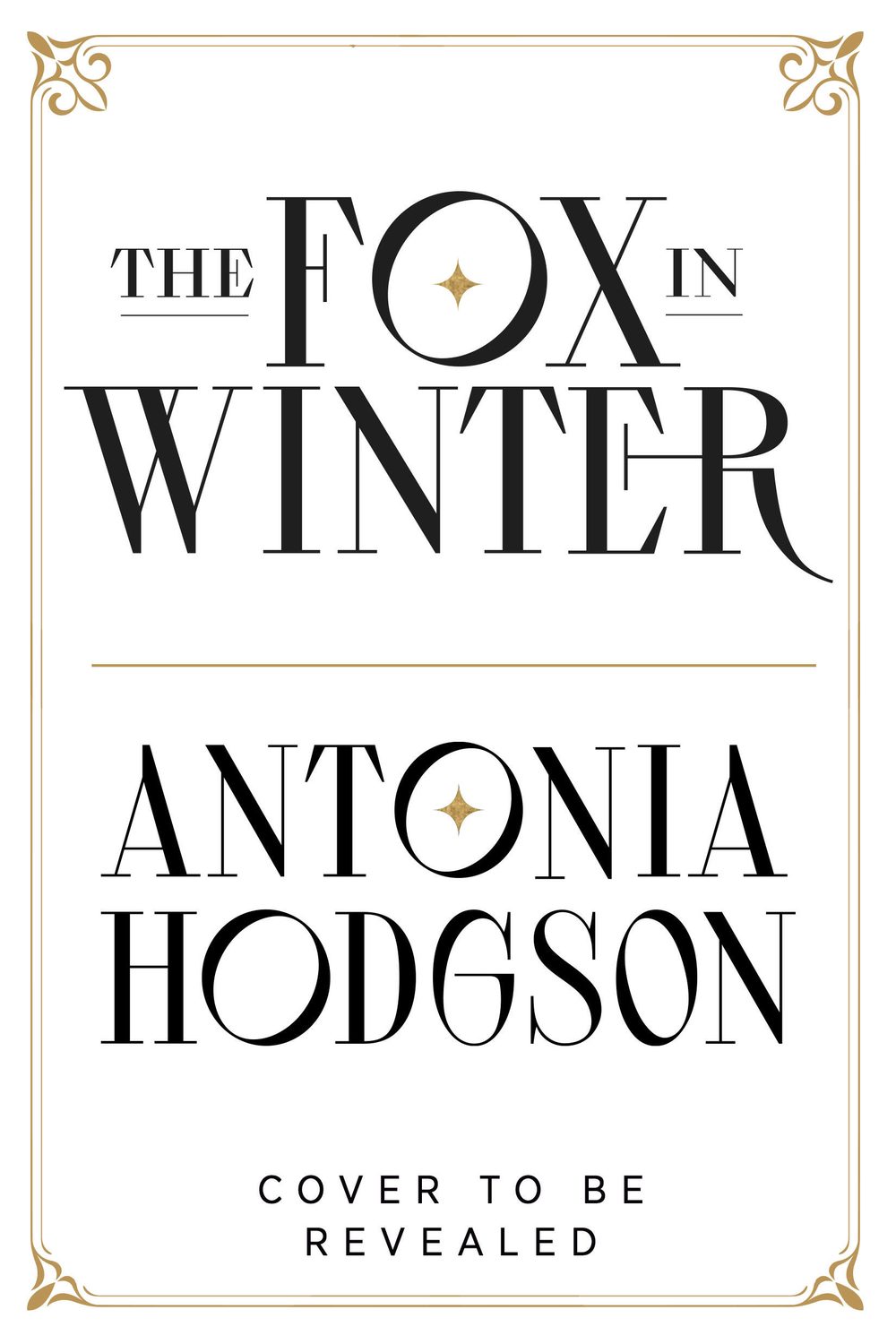 The Fox in Winter by Antonia Hodgson — upcoming books release