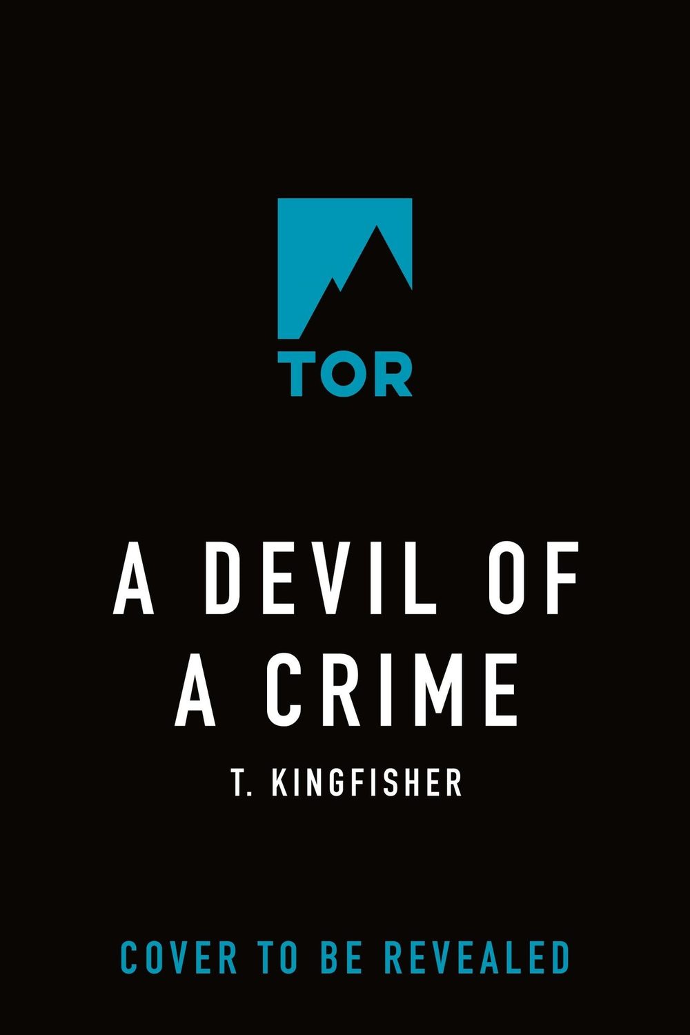 A Devil of a Crime by T. Kingfisher — upcoming books release
