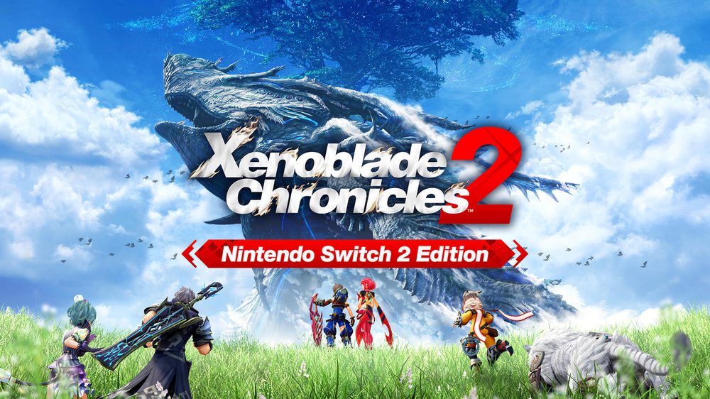 Xenoblade Chronicles 2 – Nintendo Switch 2 Edition — upcoming games release