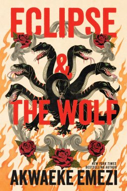 Eclipse & the Wolf by Akwaeke Emezi — upcoming books release